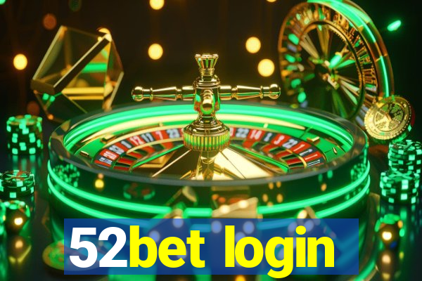 52bet login